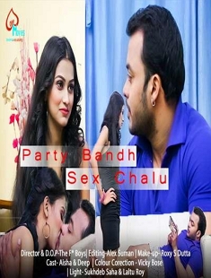 Party Bandh Sex Chalu (2021) UNRATED 480p HDRip LoveMovies Hindi Short Film